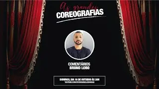Grandes Coreografias com comentários de Bruno Lobo