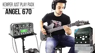 Kemper Profiles | Angel 670 | Just Play Pack (Engl E670 Special Edition)