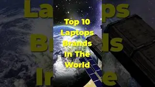 Top 10 Laptop Brands In The World #shorts