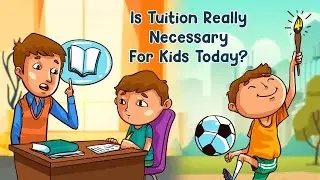Is Tuition Really Necessary For Kids Today? (Tuition... Yes Or No?)
