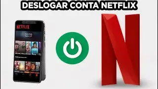 Como Deslogar da Conta do Netflix pelo Celular 2026