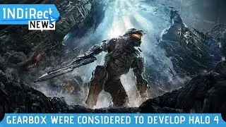 Halo 4 Was Almost Made by Borderlands Developer Gearbox - INDiRect News