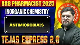RRB Pharmacist 2025 | Antimicrobials | RRB Pharmacist Inorganic Chemistry | PW