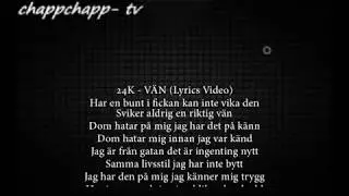 24K - VÄN (Lyrics Video)