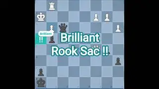 Brilliant Rook Sac !! #chess #brilliantmove #rooksacrifice