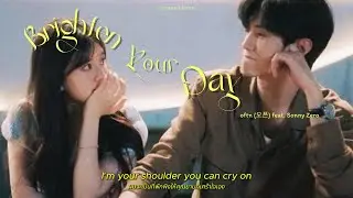 [THAISUB] Brighten Your Day - oftn (오픈) feat. Sonny Zero แปลเพลง