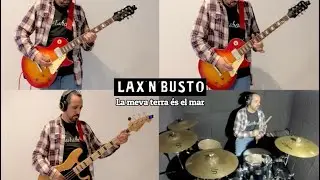 “La meva terra és el mar” (Lax’n’Busto) cover