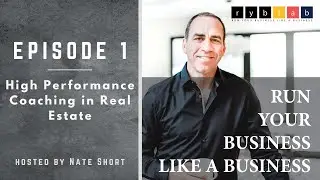 RYBLAB Podcast# 1 | High Performance Coaching in Real Estate