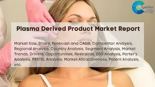 Plasma Derived Product Market Report 2024
