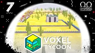Voxel Tycoon. 7 серия. Стекло.