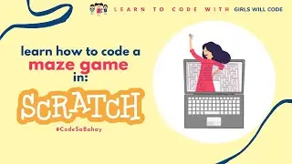 Maze Game Tutorial by GWC | #CodeSaBahay