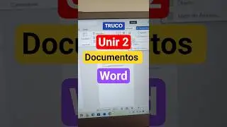 Truco de Word como unir dos documentos en un solo documento