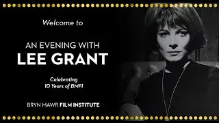 An Evening with Lee Grant at Bryn Mawr Film Institute