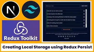 Creating and Saving data in Local Storage using Redux Persist | todo app final part