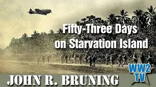 Fifty-Three Days on Starvation Island: The Battle That Saved Marine Corps Aviation