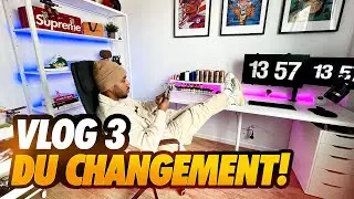 VLOG 3 | BESOIN DE CHANGEMENT !