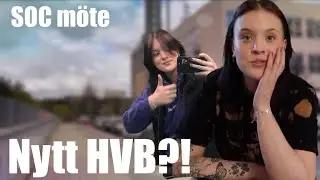 Ska jag flytta igen?! nytt HVB? soc m&ouml;te - vlogg