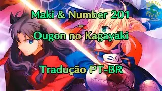 Maki & Number 201 - Ougon no Kagayaki (Legendada PT-BR)