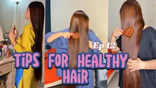 Tips for hair healthy hair | Aymen zahra | transformation series ep 12