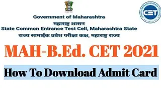 How To Download&nbsp;MAH-B.Ed. CET 2021 Hall Ticket | 🔴&nbsp;MAH-B.Ed. CET 2021 Admit Card Out