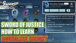 Crit Buff & Anti-Stealth &ndash; How to Learn &ldquo;Boundless Insight&rdquo; (Sword of Justice Skill Unlock Guide)