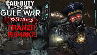 Tranzit Remake in Black Ops Gulf War...