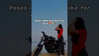 Poses ideas with Bike⚡️🏍 #posesidea #explorepage #bikelovers #bikeposes #Aestheticmixx_97