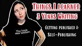 What I Learned After 3 Years Writing
