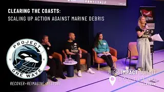Project one wave | Clearing the Coasts: Scaling up Action Against Marine Debris