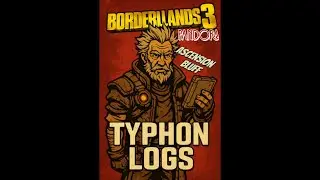 Borderlands 3 All Typhon Log locations on Pandora Ascension bluff