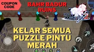 Selesai Semua Puzzle Pintu Merah - Bahr Badur Ruins - Epic Conquest 2 Indonesia [ Android ]