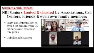 NRI Seniors Looted & cheated by Associations, Call Centers, Friends & even own family members