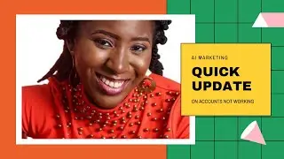 AI MARKETING - Quick Update on Accounts Not Working