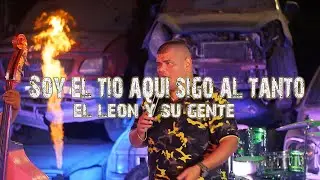 Soy el Tío y sigo al Tanto / El León y su Gente