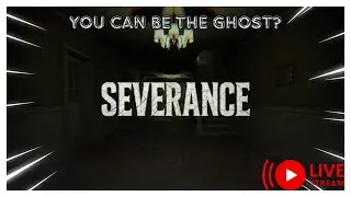 Severance - But You Can Be The Ghost