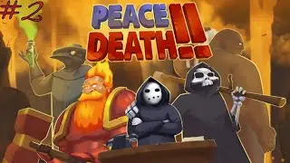 peace death #2! way to heaven?