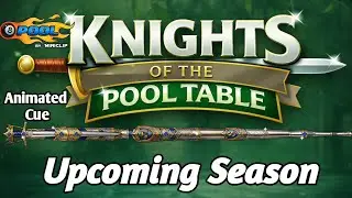 8 Ball Pool Upcoming Season Knights of the Pool Table | New Animated Cue #8ballpool #8poolweaver 