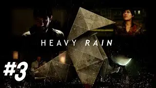 Heavy Rain (PS4) | Прохождение #3