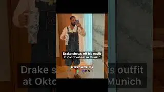 Drake shows off his outfit at Oktoberfest in Munich #shorts