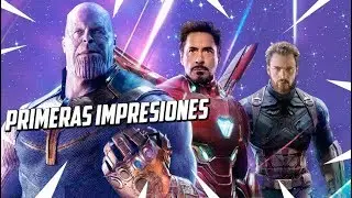 Avengers: Infinity War PRIMERAS IMPRESIONES Sin Spoilers (OMG!!!)