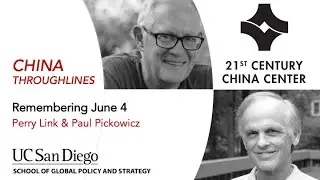 China Throughlines: Remembering June 4 - Perry Link & Paul Pickowicz