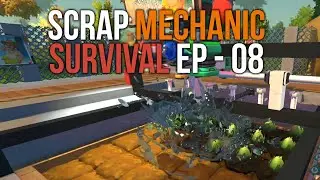 Awesome automatic farm and a new base! // Scrap Mechanic Survival Ep8