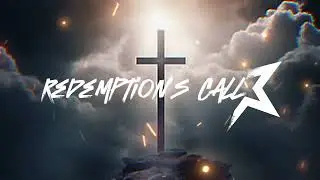Redemption&rsquo;s Call (Official Music Video)