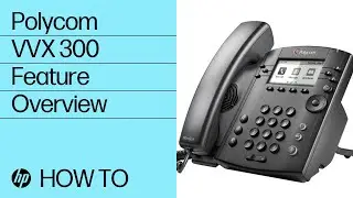 VVX 300 How To | HP Support