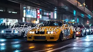Fast & Furious Drive | High-Octane Car Music Mix 2025