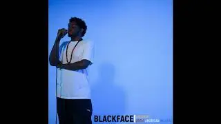 BLACKFACE (Prod by LuedaXIII)