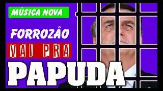 VAI PRA PAPUDA - MÚSICA NOVA - PRA ONDE O BOLSONARO VAI?