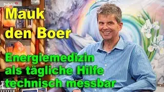 Energiemedizin als t&auml;gliche Hilfe technisch messbar | Mauk den Boer | Raymedy
