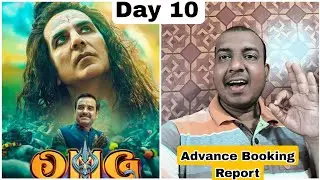 OMG 2 Movie Advance Booking Report Day 10 In India