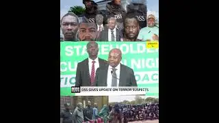 DSS Announced It Is Prosecuting High-Profile Terrorism Suspects Before Federal High Court In Abuja,